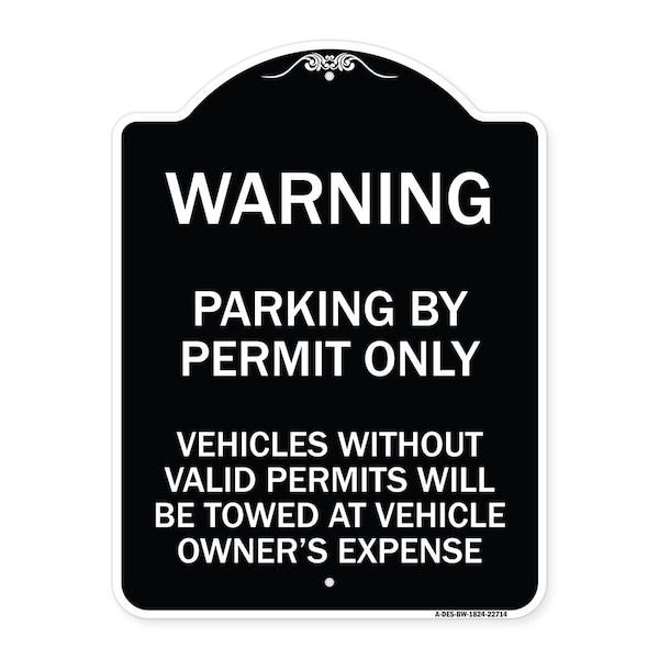Warning Parking by Permit Vehicles w/o Valid Permits Towed Vehicl Alum, 24" x 18", BW-1824-22714